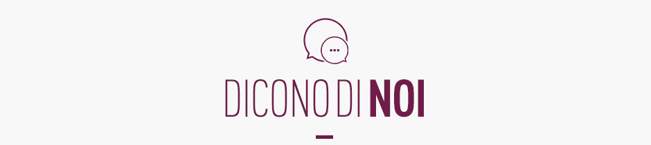 DICONO DI NOI